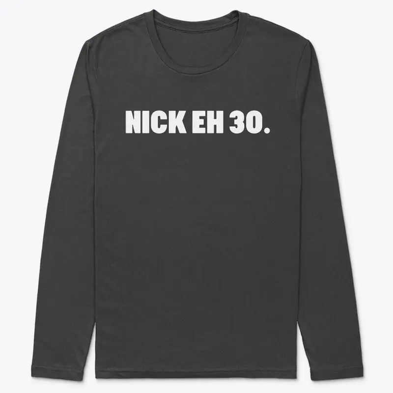 Nick Eh 30 Merch