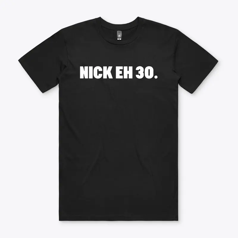 Nick Eh 30 Merch