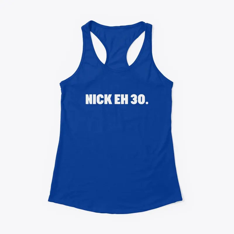 Nick Eh 30 Merch