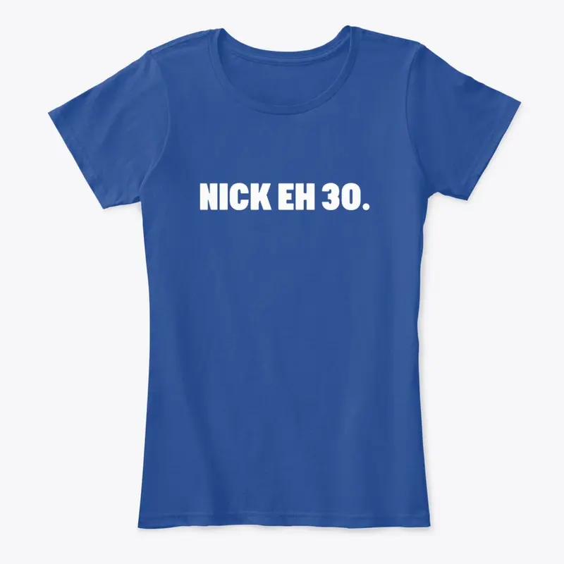 Nick Eh 30 Merch