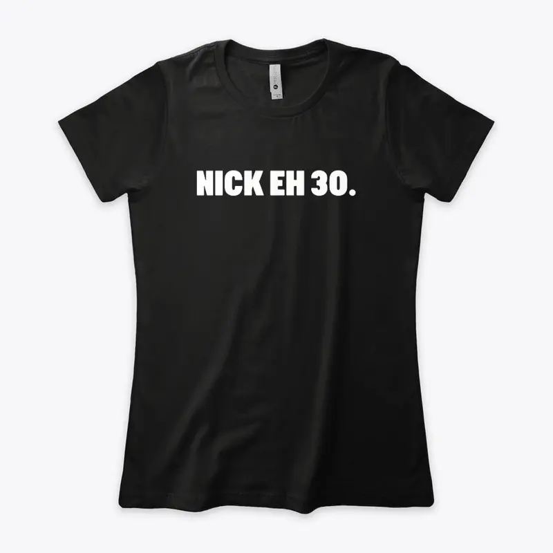 Nick Eh 30 Merch