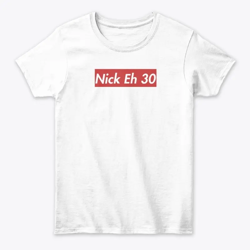 Nick Eh 30 Merch