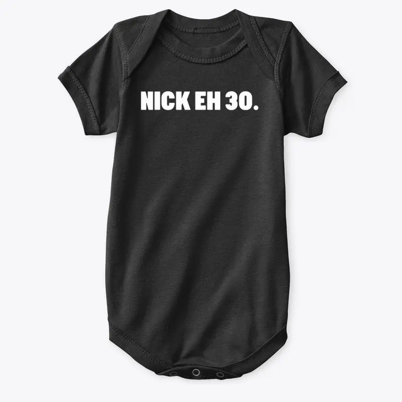 Nick Eh 30 Merch