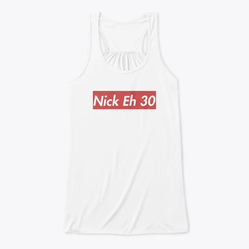 Nick Eh 30 Merch