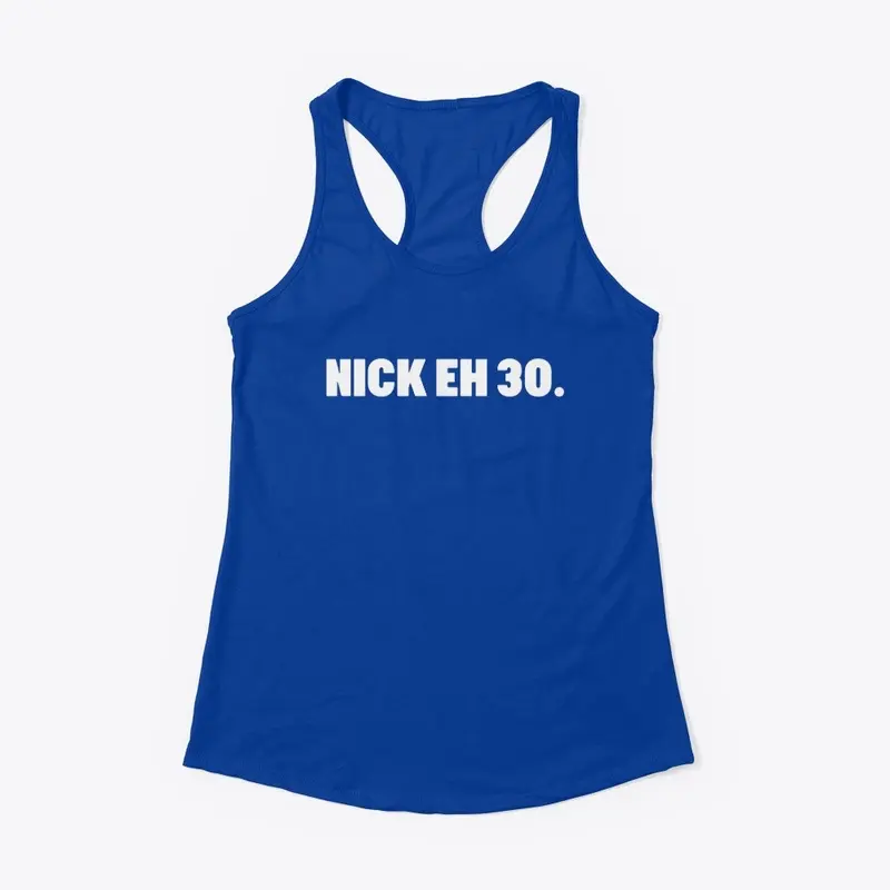 Nick Eh 30 Merch