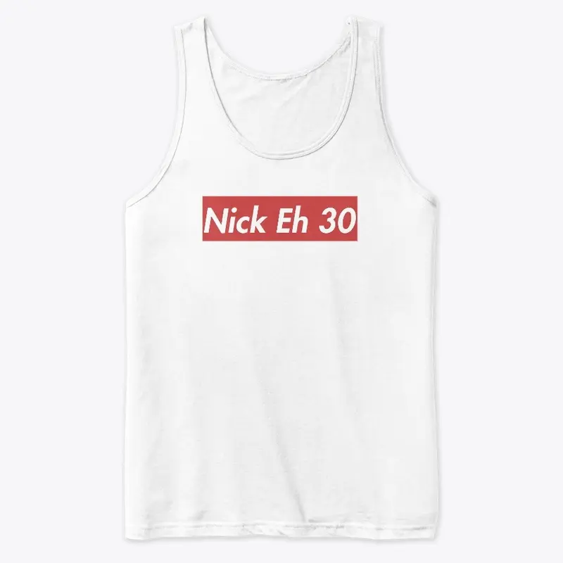 Nick Eh 30 Merch