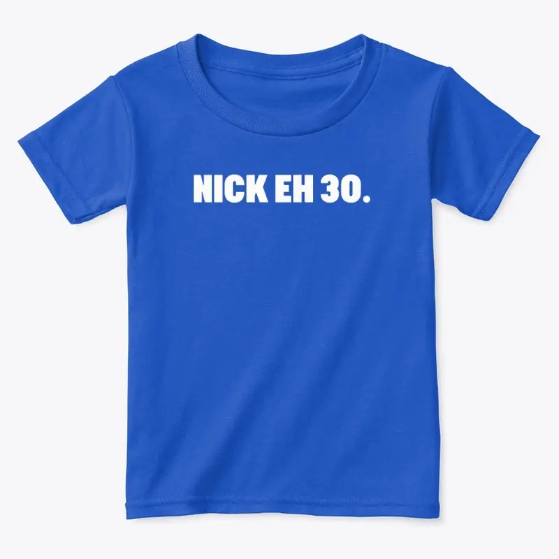 Nick Eh 30 Merch