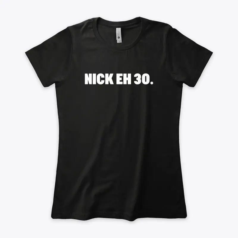 Nick Eh 30 Merch