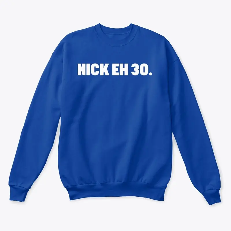 Nick Eh 30 Merch